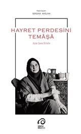 Hayret Perdesini Temaşa