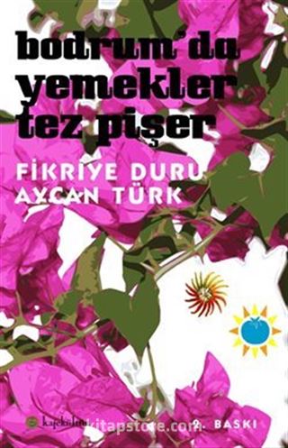 Bodrum'da Yemekler Tez Pişer