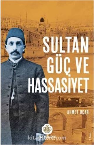 Sultan, Güç ve Hassasiyet