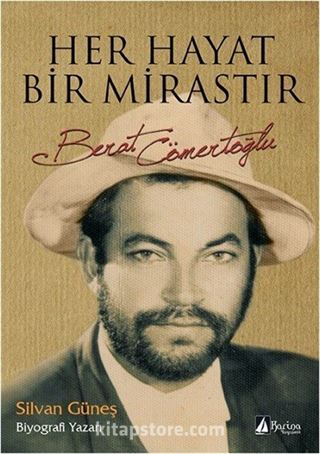 Her Hayat Bir Mirastır - Berat Cömertoğlu