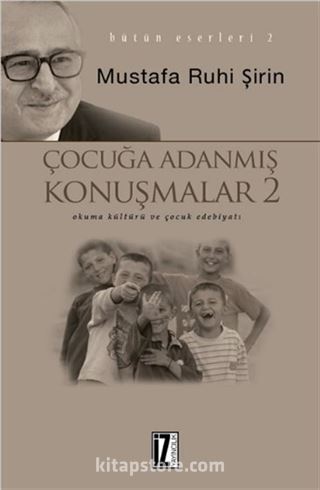 Çocuğa Adanmış Konuşmalar 2