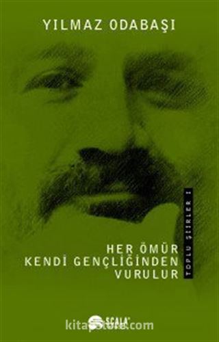 Her Ömür Kendi Gençliğinden Vurulur