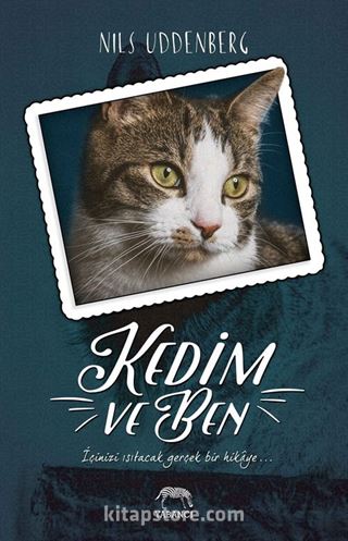 Kedim ve Ben