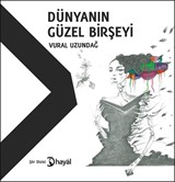 Dünyanın Güzel Birşeyi