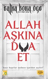 Allah Aşkına Dua Et