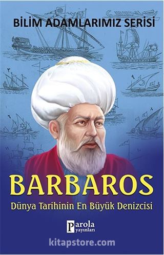 Barbaros / Dünya Tarihinin En Büyük Denizcisi