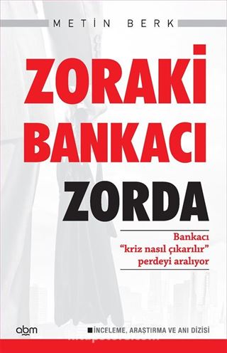 Zoraki Bankacı Zorda