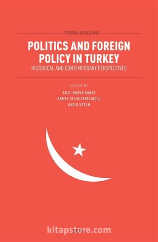 Politics and Foreign Policy in Turkey