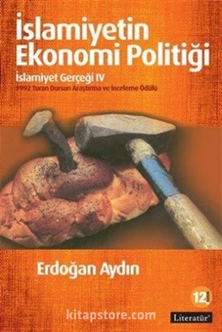 İslamiyetin Ekonomi Politiği: İslamiyet Gerçeği IV