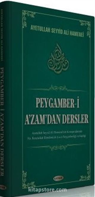 Peygamber-i A'zam'dan Dersler