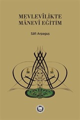 Mevlevilikte Manevi Eğitim