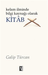 Kelam İlminde Bilgi Kaynağı Olarak Kitab