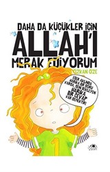 Daha da Küçükler İçin Allah'ı Merak Ediyorum (5 Kitap Tek Cilt)