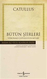 Bütün Şiirleri : Catullus (Ciltsiz)