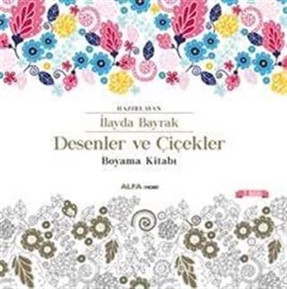 Desenler ve Çiçekler Boyama Kitabı