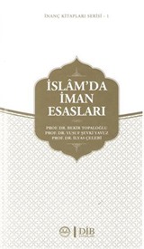 İslam'da İman Esasları / İnanç Kitapları Serisi 1