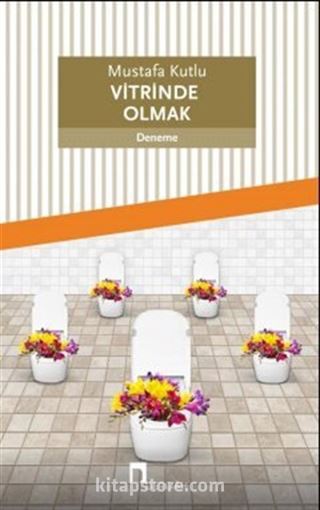 Vitrinde Olmak