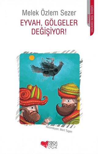 Eyvah, Gölgeler Değişiyor!