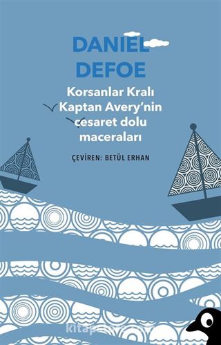 Korsanlar Kralı Kaptan Avery'nin Cesaret Yolu