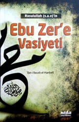 Rasulullah (s.a.v.)'in Ebu Zer'e Vasiyeti