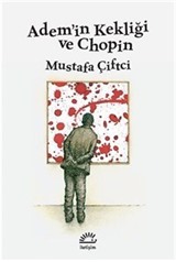 Adem'in Kekliği ve Chopin