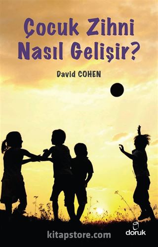 Çocuk Zihni Nasıl Gelişir?