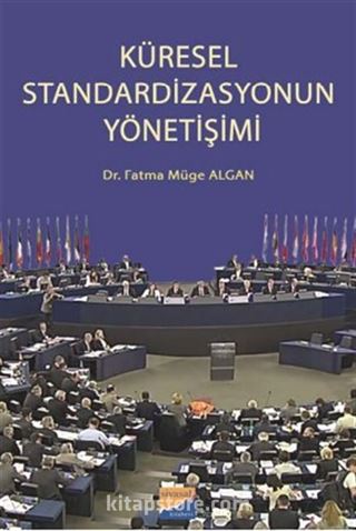 Küresel Standardizasyonun Yönetişimi