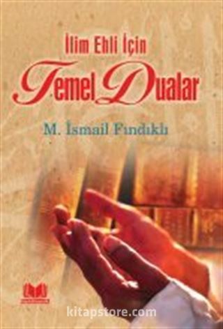 İlim Ehli İçin Temel Dualar