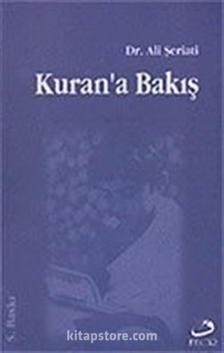 Kur'an'a Bakış