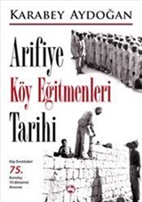 Arifiye Köy Eğitmenleri Tarihi