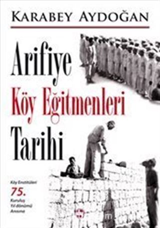 Arifiye Köy Eğitmenleri Tarihi