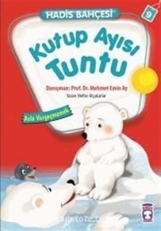 Kutup Ayısı Tuntu - Asla Vazgeçmemek / Hadis Bahçesi 9