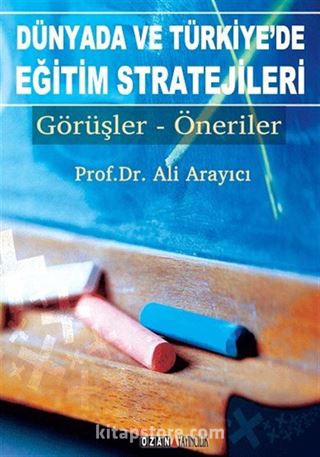 Dünyada ve Türkiye'de Eğitim Stratejileri