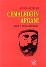 Cemaleddin Afgani, Hayatı ve Etrafındaki Şüpheler