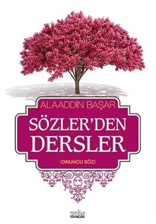 Sözler'den Dersler - II (Onuncu Söz)