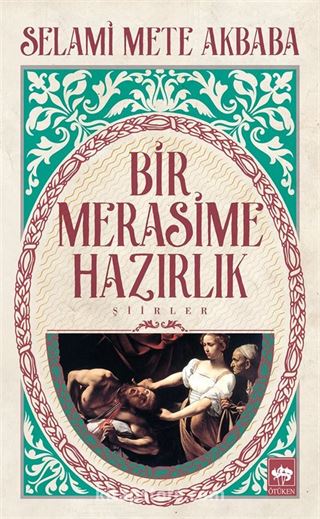 Bir Merasime Hazırlık