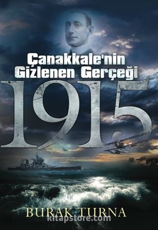 Çanakkale'nin Gizlenen Gerçeği 1915