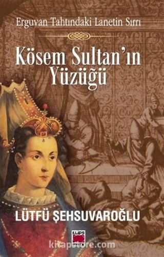 Kösem Sultan'ın Yüzüğü