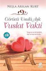 Görücü Usulü Aşk / Vuslat Vakti