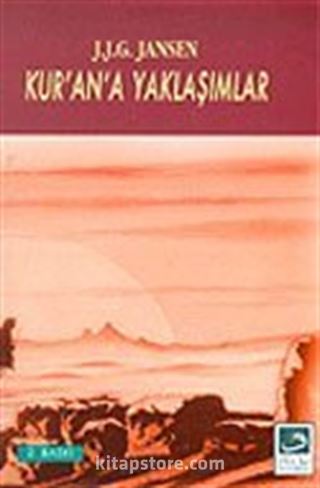 Kur'an'a (Bilimsel-Filolojik-Pratik) Yaklaşımlar