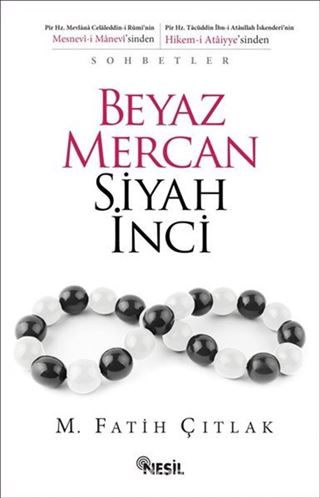 Beyaz Mercan Siyah İnci