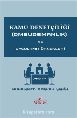 Kamu Denetçiliği (Ombudsmanlık) ve Uygulama Örnekleri