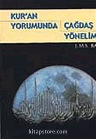 Kur'an Yorumunda Çağdaş Yönelimler