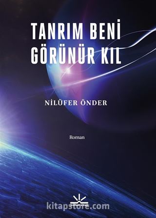 Tanrım Beni Görünür Kıl