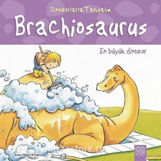 Dinozorlarla Tanışalım - Brachiosaurus: En Büyük Dinozor