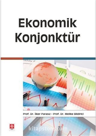 Ekonomik Konjonktür / İlker Parasız