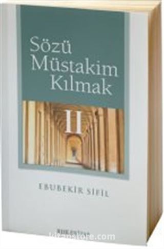 Sözü Müstakim Kılmak 2