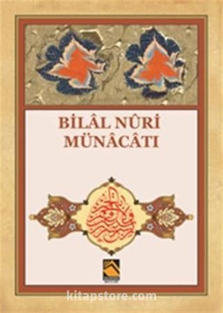 Bilal Nuri Münacatı