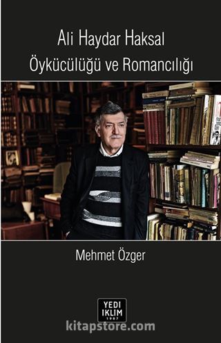 Alki Haydar Haksal Öykücülüğü ve Romancılığı