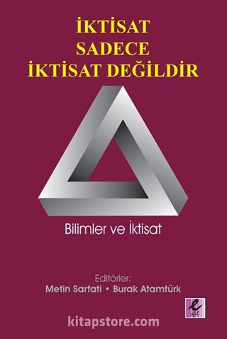 İktisat Sadece İktisat Değildir